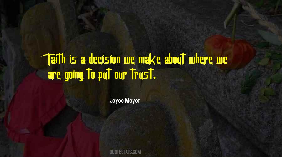Quotes About Decisions We Make #265441