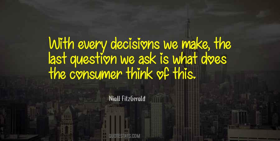 Quotes About Decisions We Make #72551