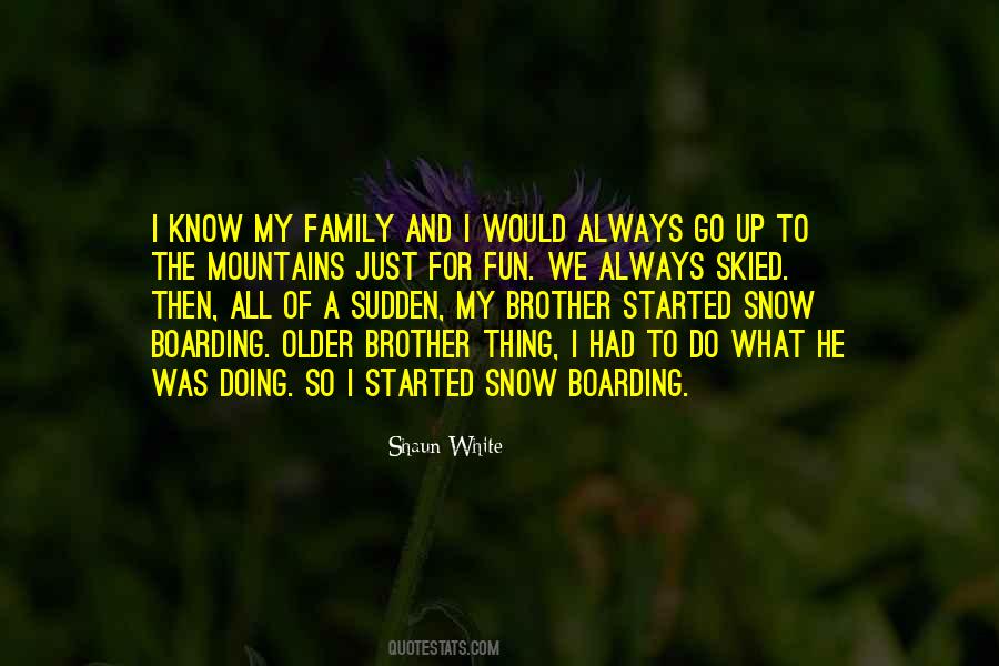 Quotes About Fun In The Snow #1420906