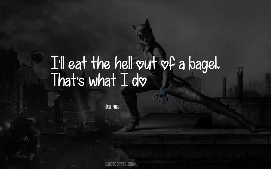 Quotes About Bagels #507429