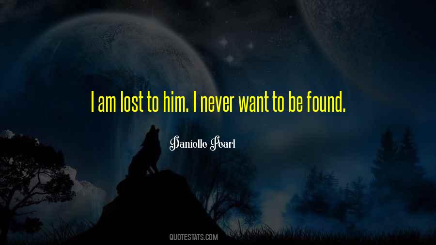 Quotes About Love Lost Then Found #1130578