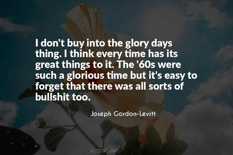 Quotes About Glory Days #1314048