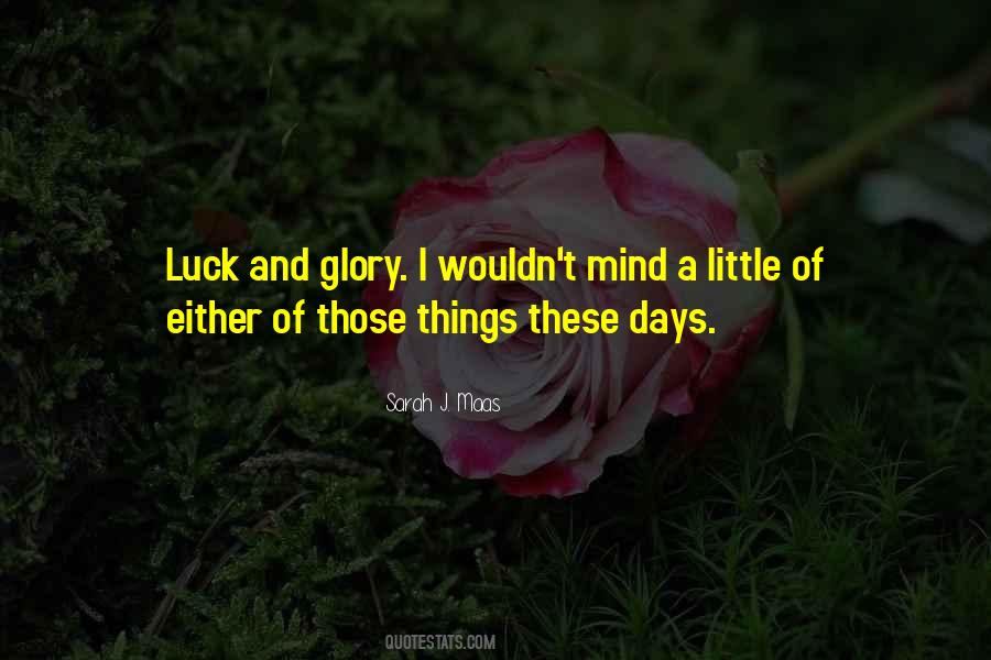 Quotes About Glory Days #1860097