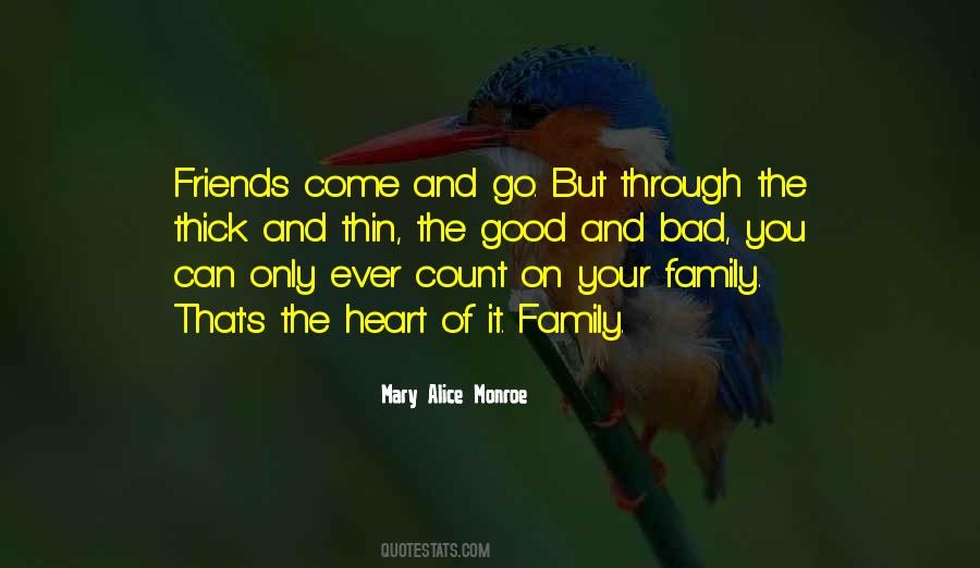 Quotes About Good Friends And Family #1550672