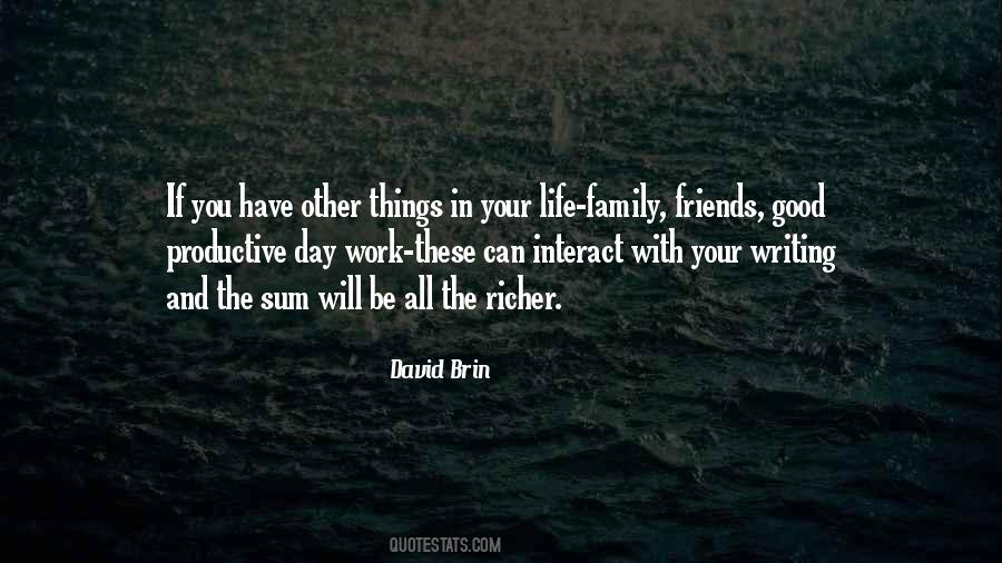 Quotes About Good Friends And Family #462441