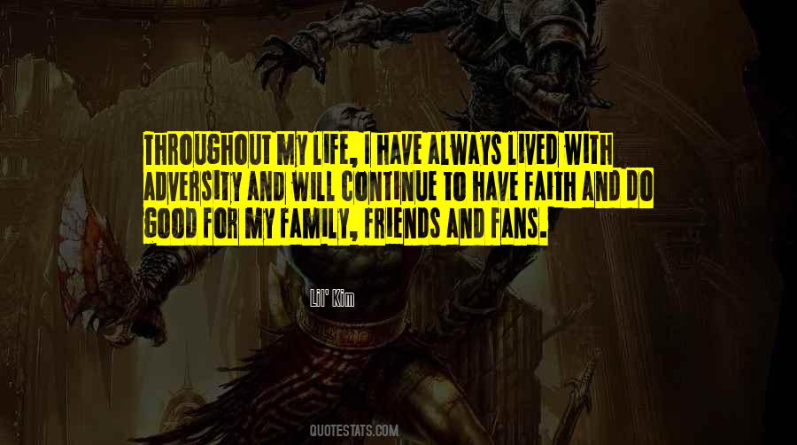 Quotes About Good Friends And Family #888498
