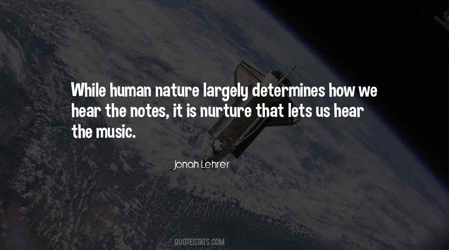 Quotes About Human Nurture #1775588
