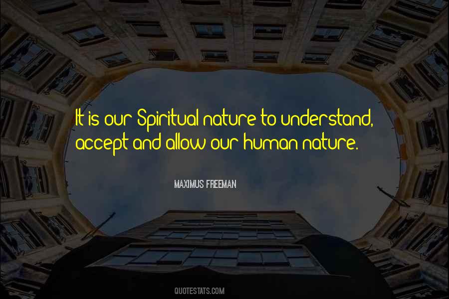 Quotes About Understanding Nature #506145