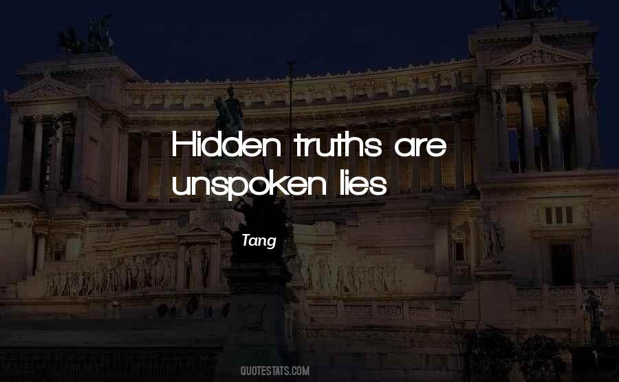 Quotes About Unspoken Truths #1250391