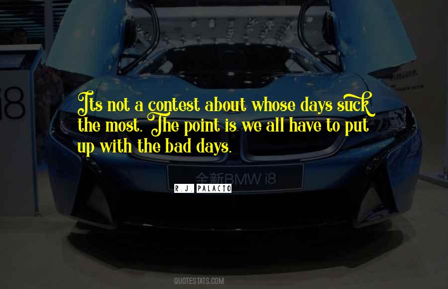 Quotes About Bad Days #1151538