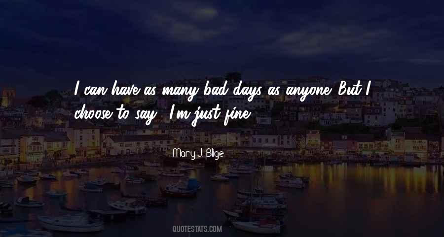 Quotes About Bad Days #408567