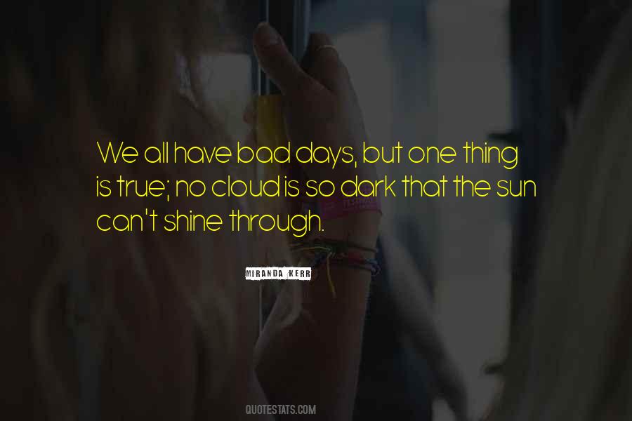 Quotes About Bad Days #731030
