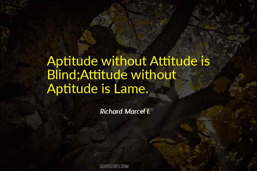 Quotes About Aptitude #656361