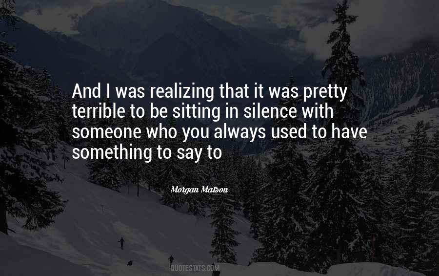 Quotes About Sitting In Silence #1514043