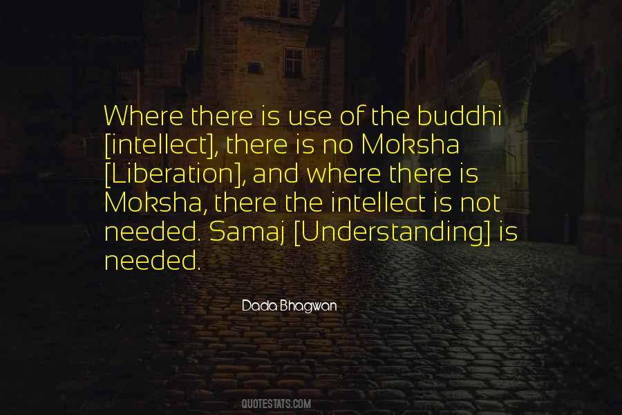 Quotes About Moksha #446199