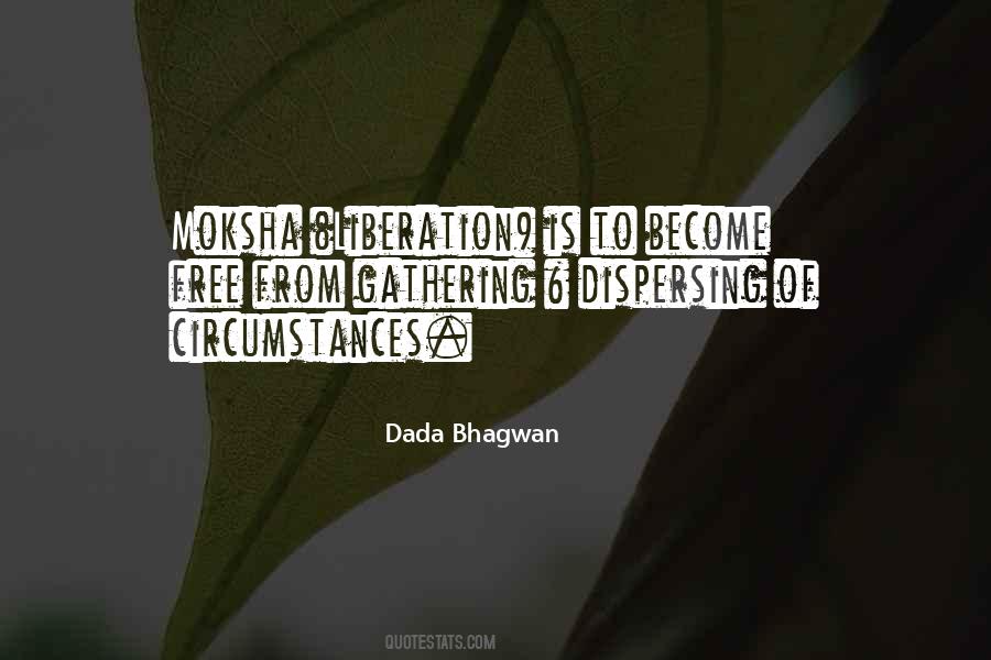 Quotes About Moksha #563048