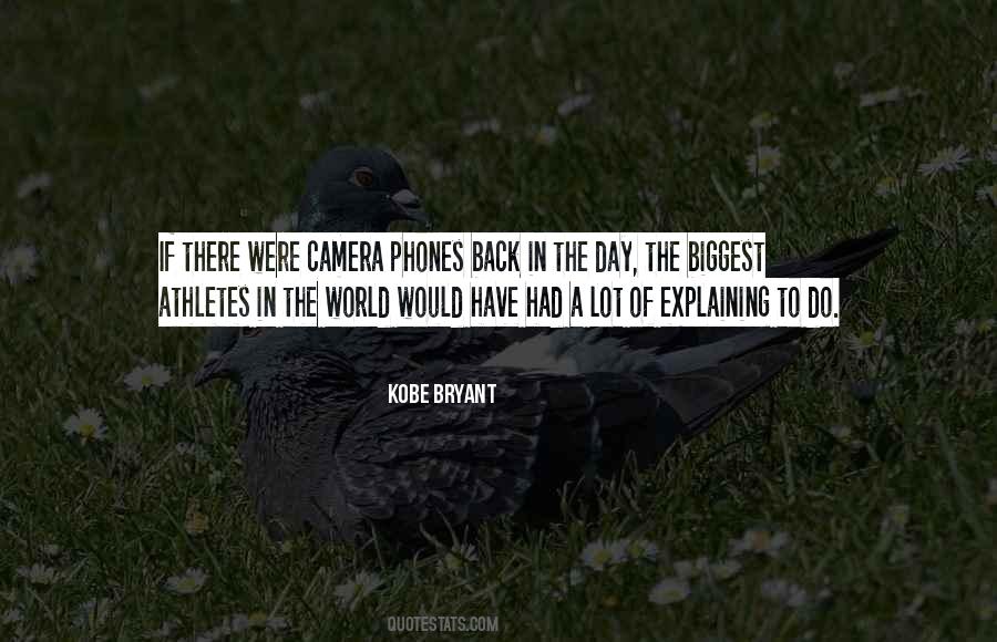 Quotes About Camera Phones #510535