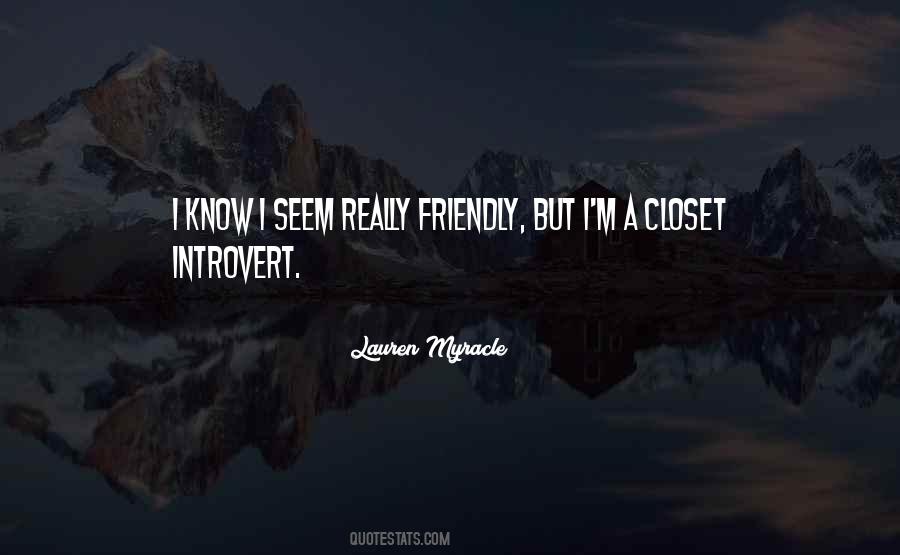 Quotes About Friendly #130242