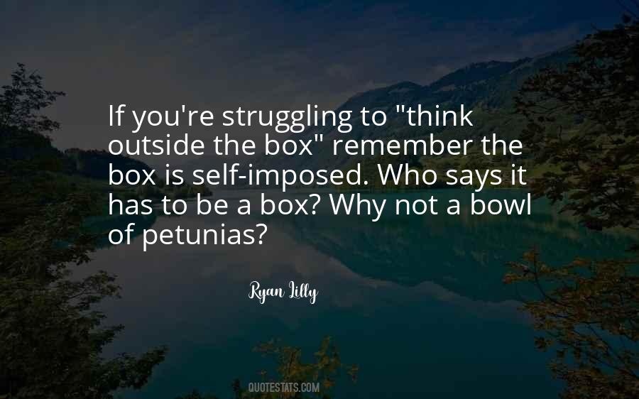 Quotes About Think Outside The Box #1078296