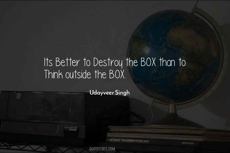 Quotes About Think Outside The Box #1183460