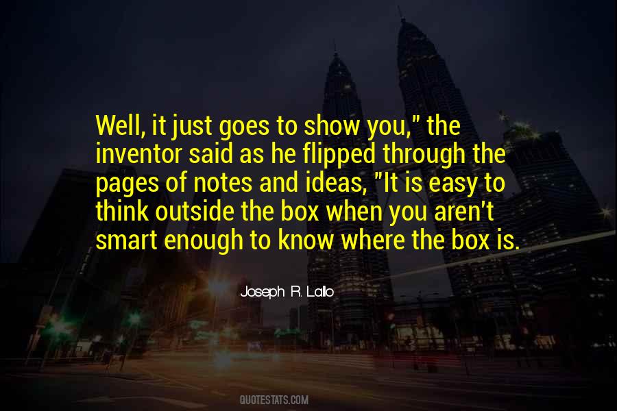 Quotes About Think Outside The Box #1722387