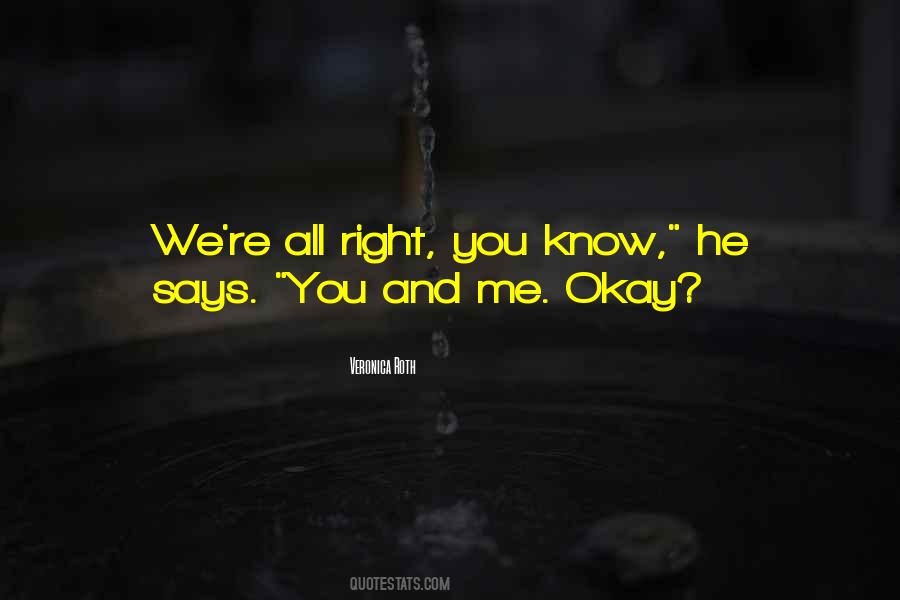 Quotes About You And Me #1230804