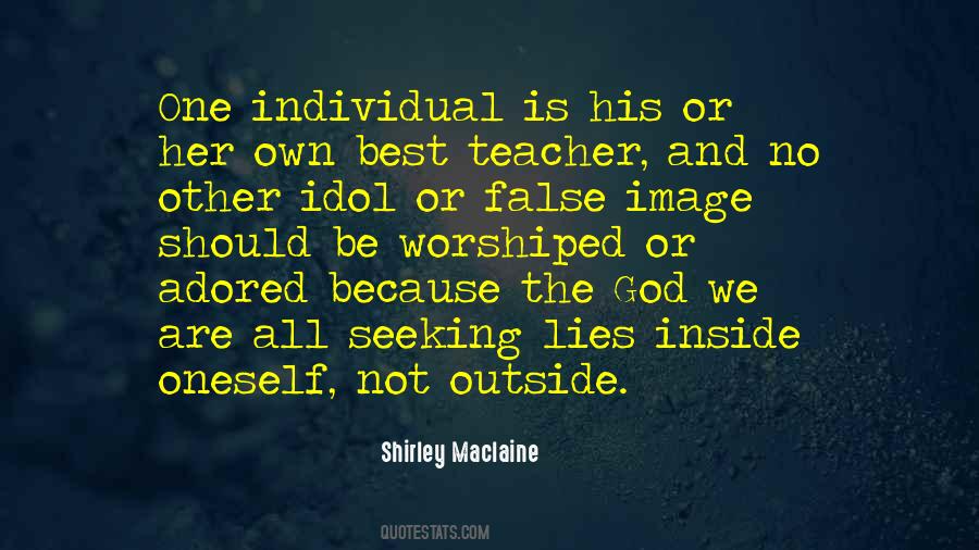 Quotes About False Idols #529934