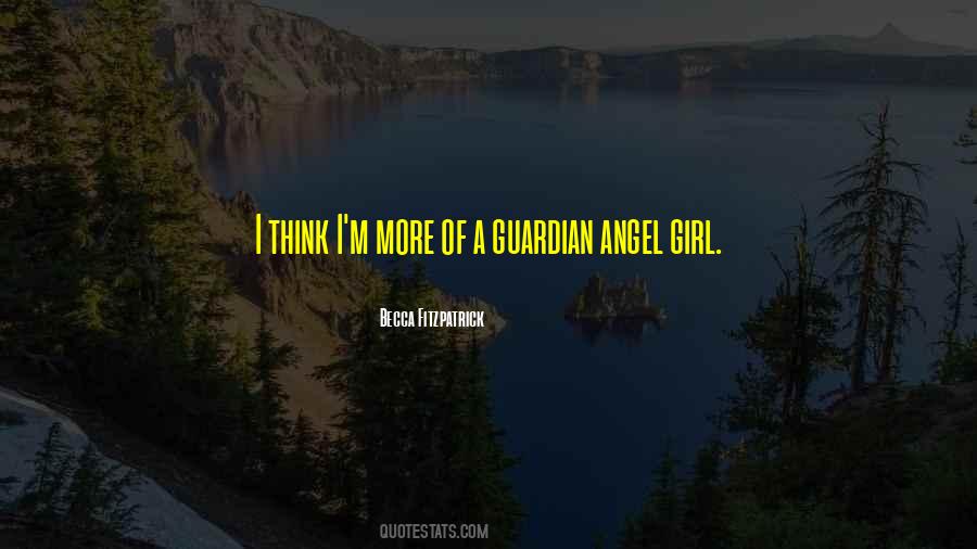 Quotes About My Guardian Angel #790064