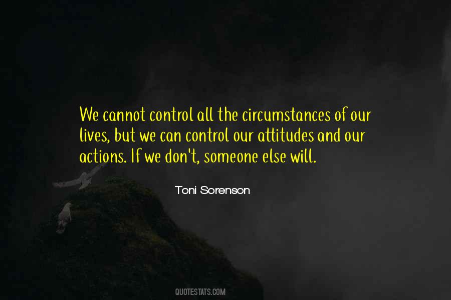 Circumstances And Attitude Quotes #1847057