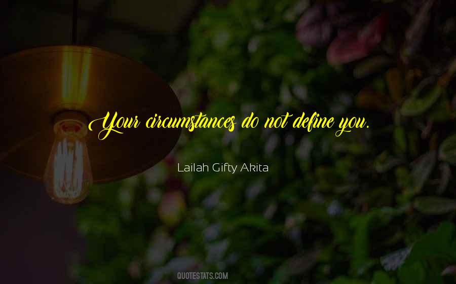 Circumstances And Attitude Quotes #832575