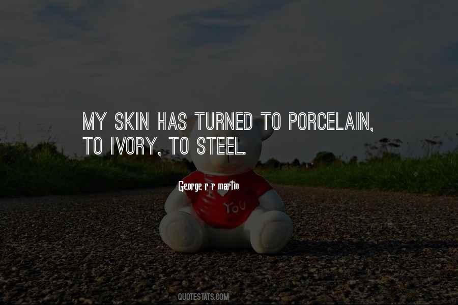 Quotes About Porcelain Skin #1502136