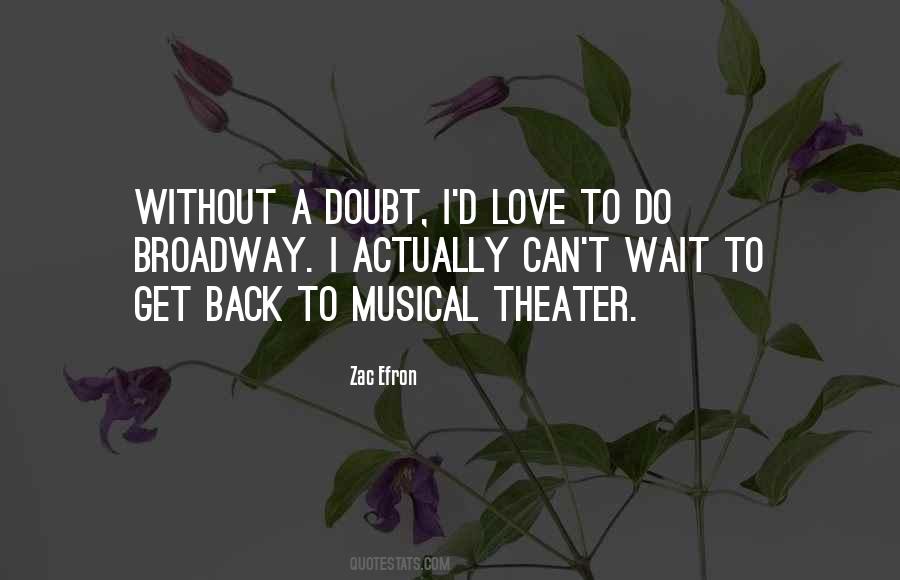 Broadway Theater Quotes #1850339