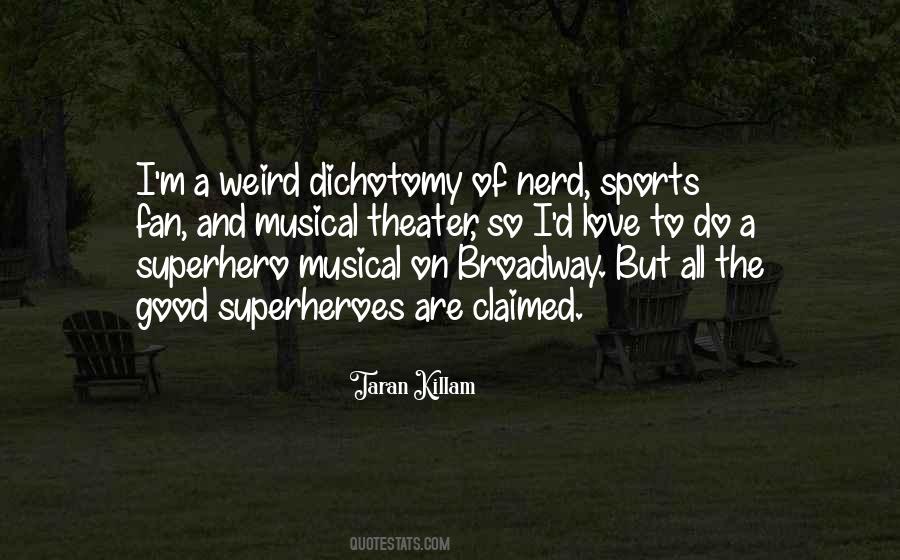 Broadway Theater Quotes #23041