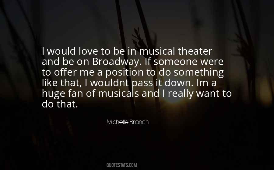 Broadway Theater Quotes #961257