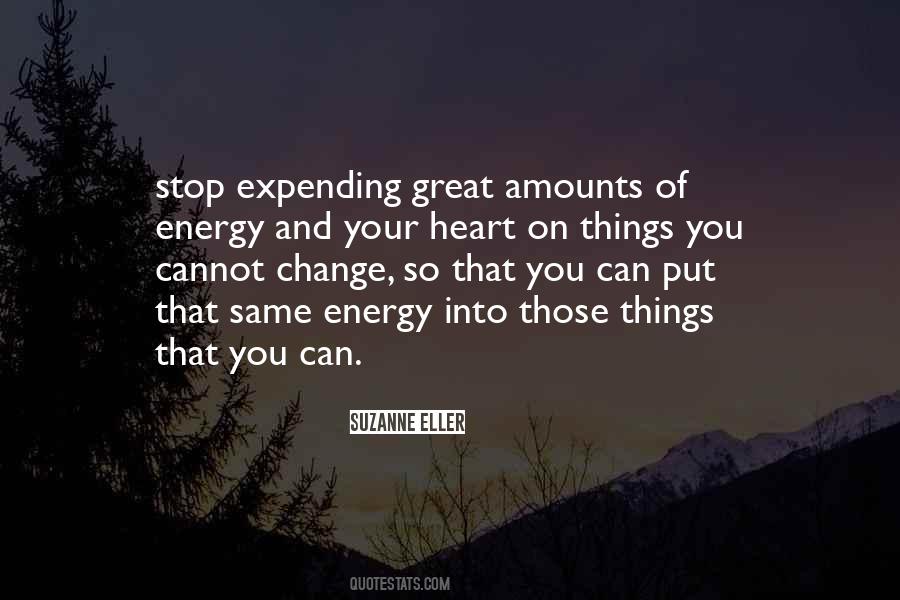 Put Your Energy Into Quotes #1018468