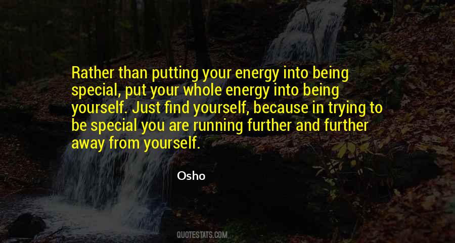 Put Your Energy Into Quotes #1074097