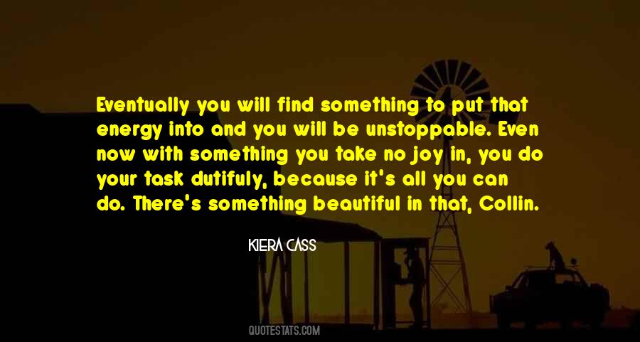 Put Your Energy Into Quotes #935325
