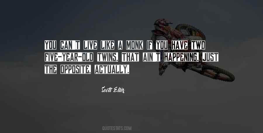 Opposite Twins Quotes #804242