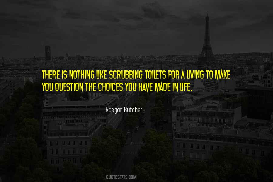 Quotes About Choices You Make In Life #384668