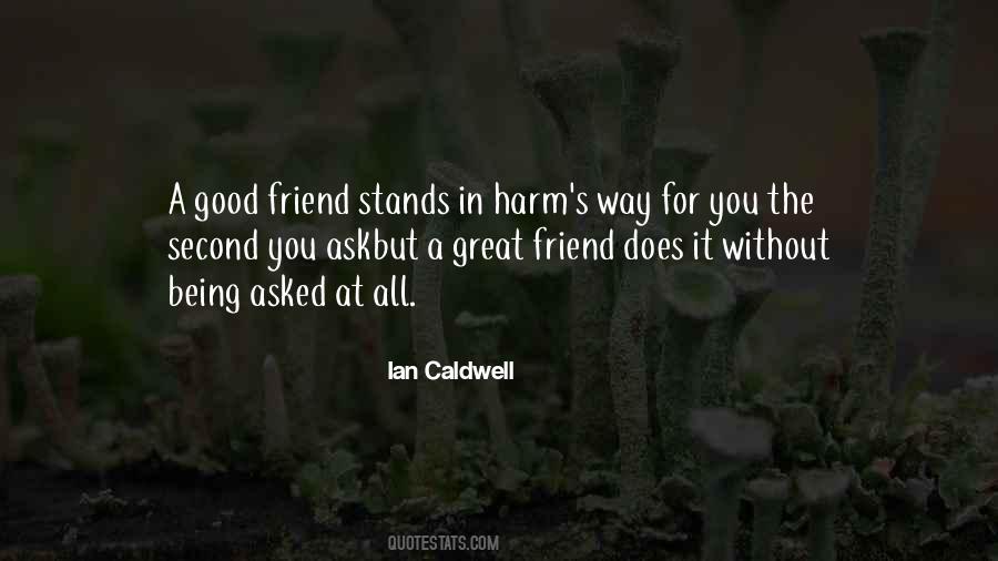 Quotes About A Great Friend #1006906