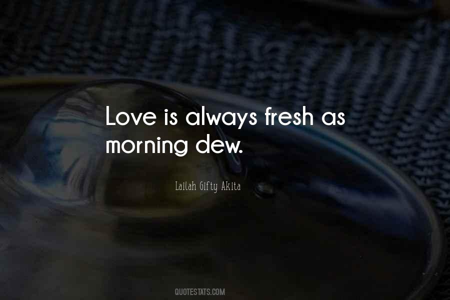 Quotes About Morning Dew #1373134
