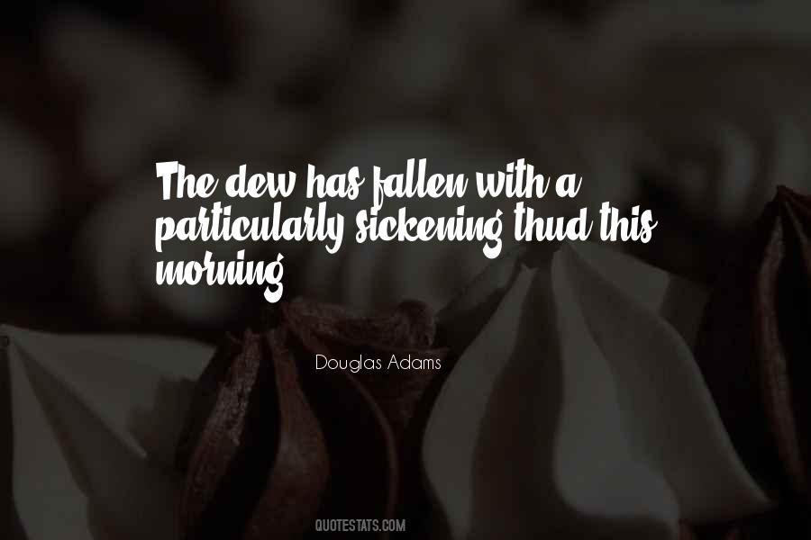 Quotes About Morning Dew #989026