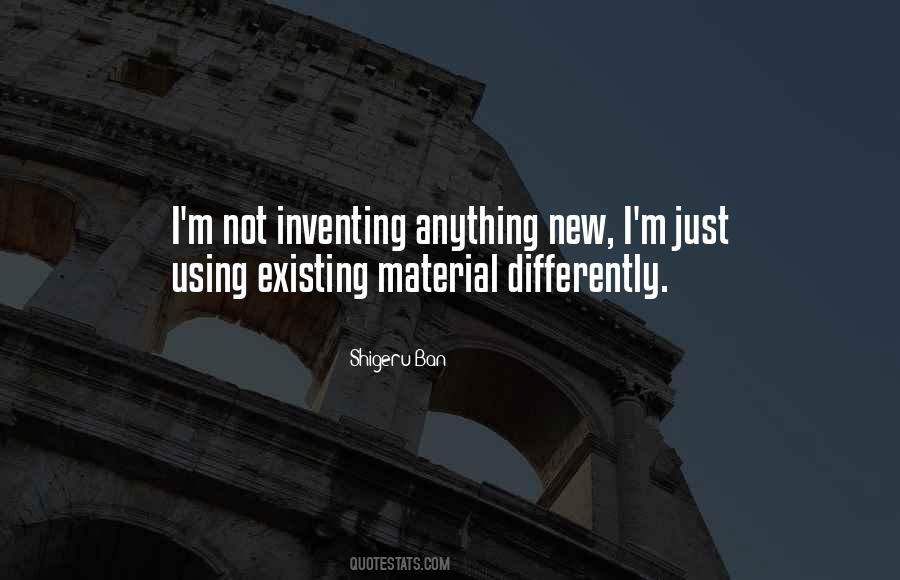 Quotes About Inventing Things #342993