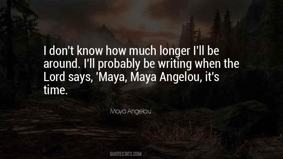How Much Longer Quotes #743126