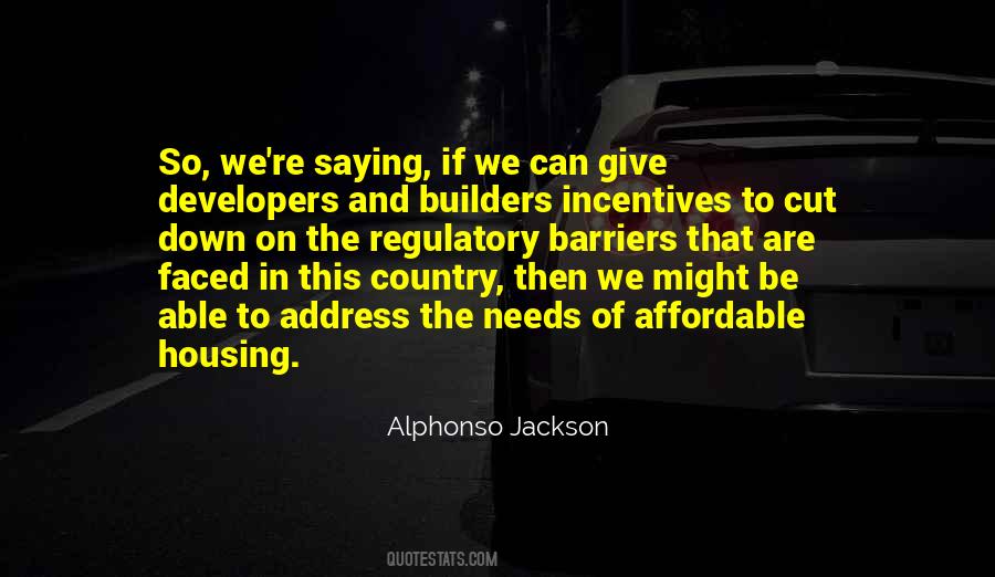Quotes About Affordable Housing #432415