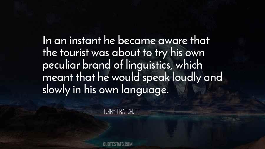 Quotes About Language And Linguistics #1582246