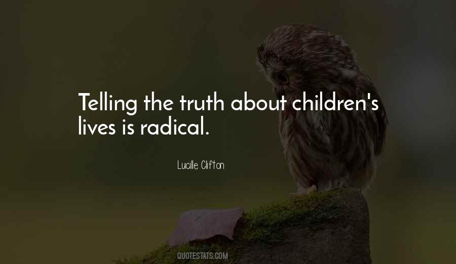 Radical Truth Quotes #1576901