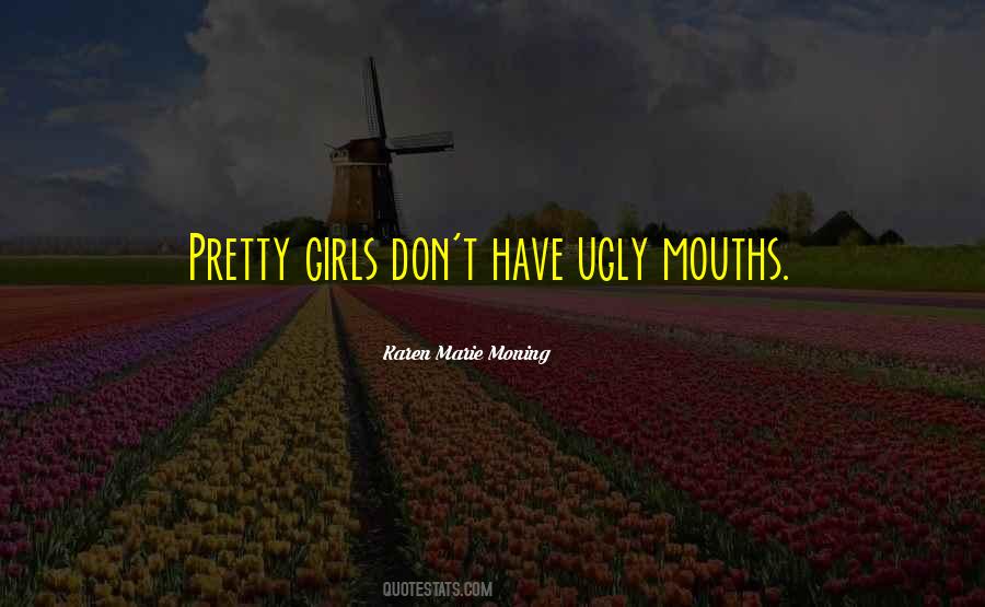 Ugly Girls Quotes #1496973