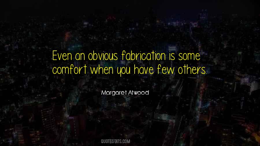 Quotes About Fabrication #279771