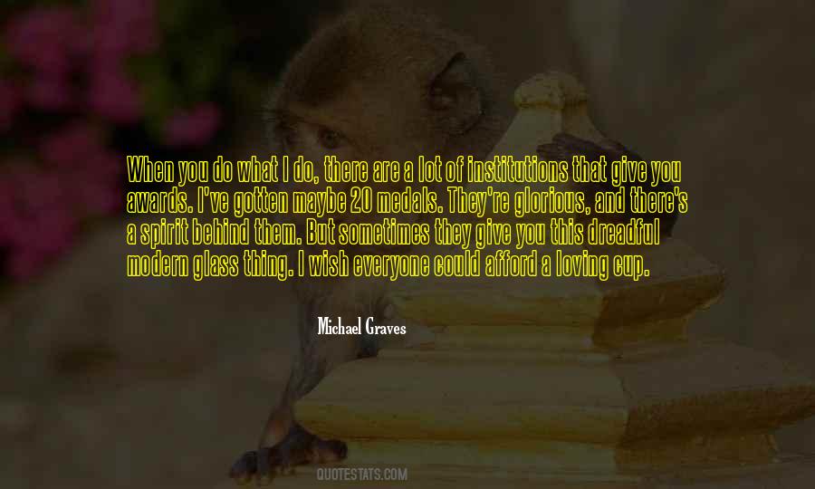 Michael Glass Quotes #607943